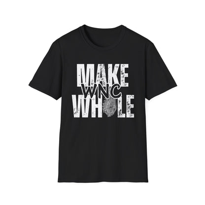 Make WNC Whole T-Shirt to Support Asheville Rebuild and Recover