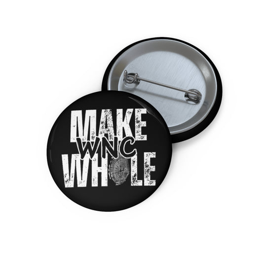 Make WNC Whole Pin